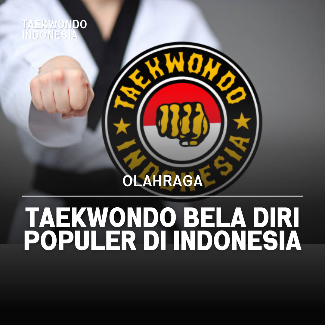 Kejuaraan Dunia Taekwondo: Puncak Prestasi dalam Seni Bela Diri Taekwondo Indonesia Dojang kotablitar